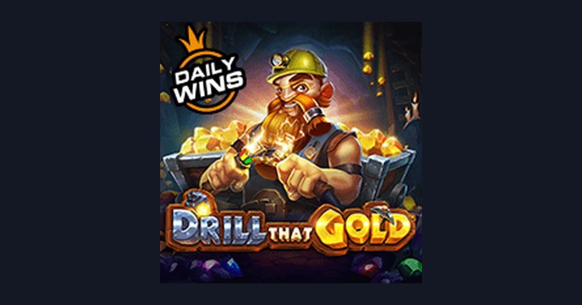 Drill That Gold, Slot Anti Rungkad dengan Bonus Cashback Menarik