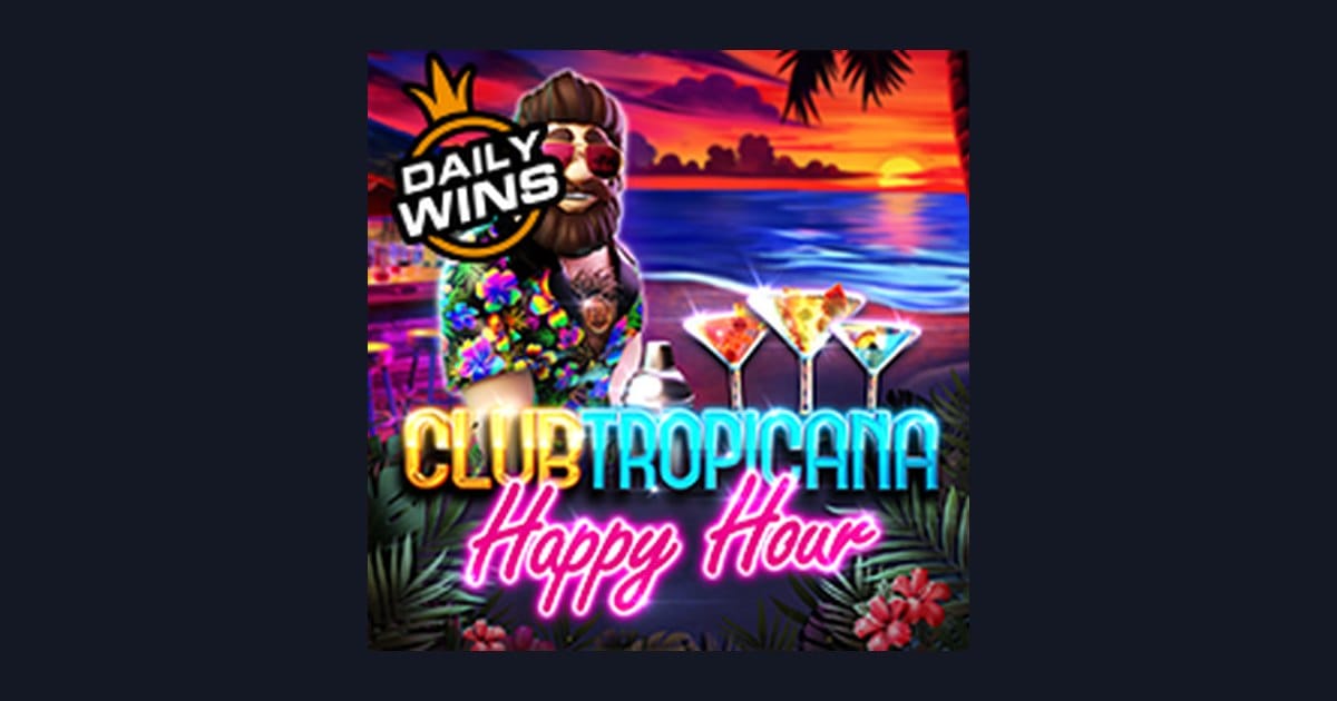 Raih Bonus New Member dan Menangkan Club Tropicana Happy Hour dengan Mudah