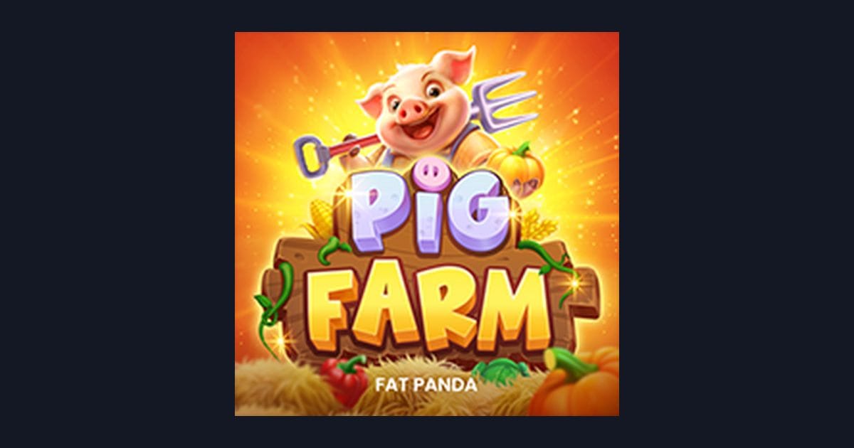 Trik Auto Maxwin Main Slot Pig Farm dari Pragmatic Play